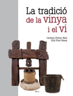 La tradició de la vinya i el vi