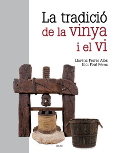 La tradició de la vinya i el vi